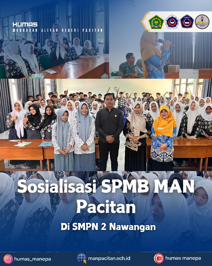 Humas MANEPA || MAN Pacitan Gelar Sosialisasi SPMB di SMPN 2 Nawangan