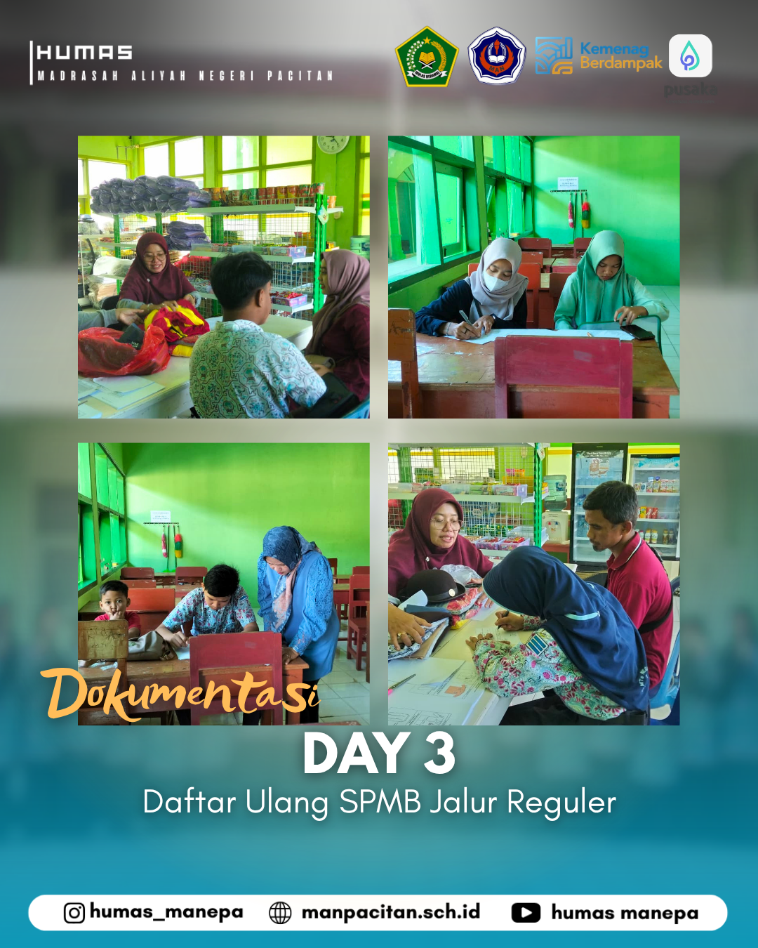 Humas MANEPA || Day 3 Daftar Ulang SPMB Jalur Reguler